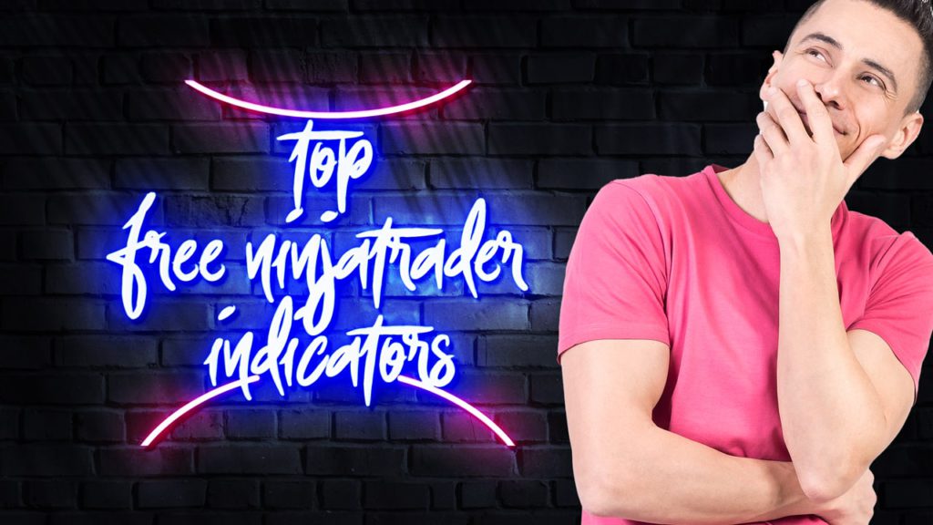 Featured image for “Free NinjaTrader Indicators You Must Use in 2025”